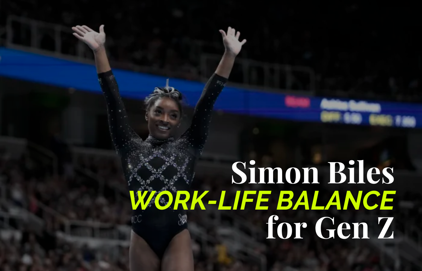 Simone Biles: Guiding a Path to Achieve Work-Life Balance